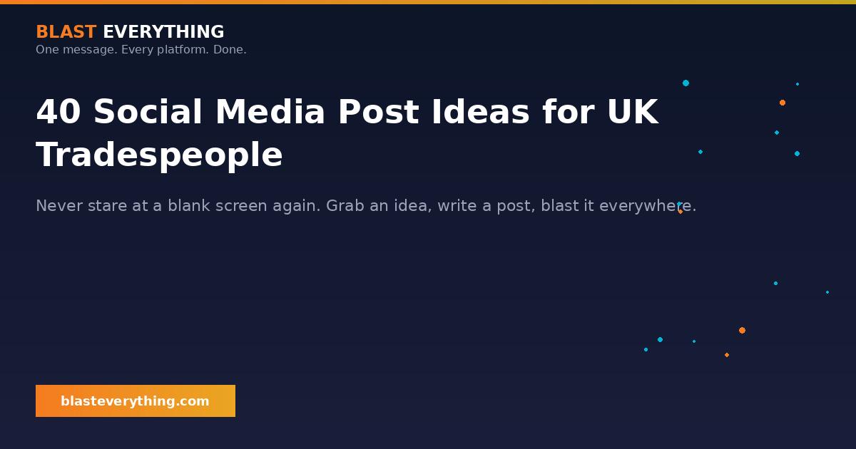 40 Social Media Post Ideas for UK Tradespeople and Small Businesses